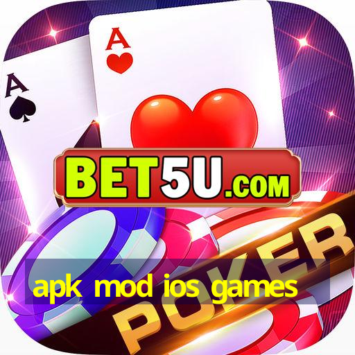 apk mod ios games